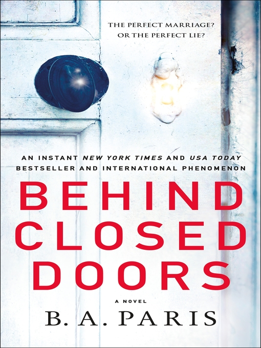 Title details for Behind Closed Doors by B.A. Paris - Wait list